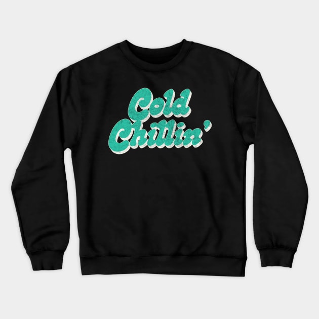 Cold Chillin' /\/\/\/ Retro Old Skool Hip Hop Design Crewneck Sweatshirt by DankFutura